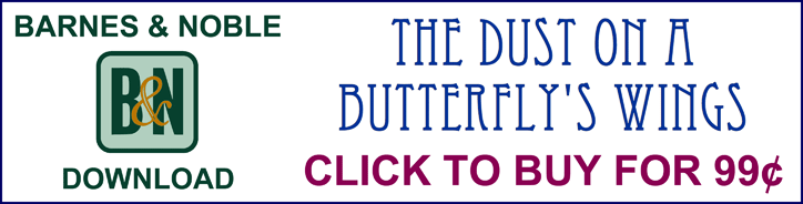link to The Dust on a Butterfly's Wings at Barnes & Noble